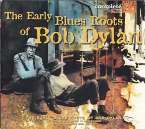 BOB DYLAN - The Early Blues Roots of Bob Dylan - Bild 1 von 6