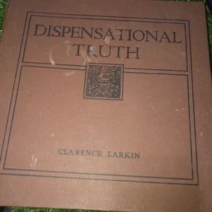 Dispensational Truth or God's Plan and Purpose in the Ages Clarence Larkin 1920 - Picture 1 of 14