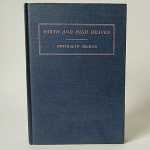 1945 "Earth And High Heaven" By Gwethalyn Graham, The Sun Dial Press HC GD - Foto 1 di 12