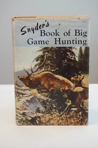 Snyder's Book of Big Game Hunting by Harry M. Snyder 1950 Signed HCDJ - Picture 1 of 11