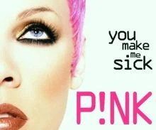 You Make Me Sick von Pink | CD | Zustand sehr gut - Bild 1 von 2