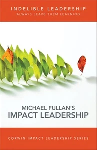 Indelible Leadership: Always Leave Them Learning (Corwin Impact Leadership Seri, - Picture 1 of 1
