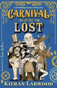 Carnival of the Lost: BLUE PETER BOOK... By Larwood, Kieran, paperback,New - Picture 1 of 1