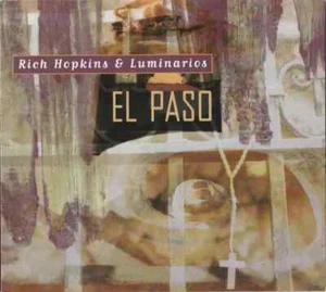 CD Rich Hopkins & Luminarios El Paso Blue Rose - Bild 1 von 1