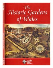 WHITTLE, ELISABETH The historic gardens of Wales : an introduction to parks and