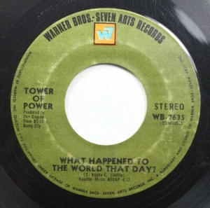 Soul 45 Tower Of Power - What Happened To The World That Day? / Down Nigh - Picture 1 of 2