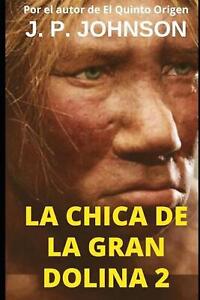 La Chica de la Gran Dolina 2 autorstwa J.P. Johnson książka kieszonkowa