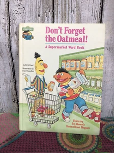 1980 Sesame Street Book Don’t Forget the Oatmeal” Hardback - Imagen 1 de 9