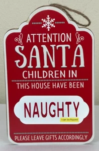 Attention Santa Children In This House Have Been Nice Naughty Magnetic Sign NEW - Imagen 1 de 8