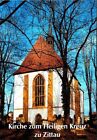 Kościół pod Krzyżem Świętym w Zittau. [od Tania Estler-Ziegler. Hrsg.: stół miejski