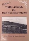 Historic Walks Around the West Pennine Moors by Jarvinen, Jaana Paperback Book