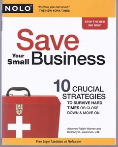Save Your Small Business : 10 Crucial Strategies to Survive Hard Times or Close - Picture 1 of 2