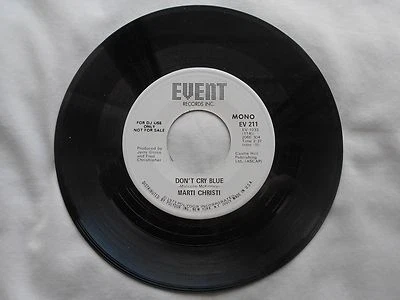 MARTI CHRISTI-DON'T CRY BLUE-EVENT RECORDS--DJ COPY-NOT-45 RPM-MONO & STEREO - Image 1 of 2