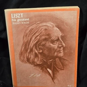 Liszt his greatest Piano Solos Music Songbook Franz Liszt Compiled by A Shealy - Picture 1 of 10