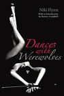 New Book Dances With Werewolves By Flynn, Niki (2007)
