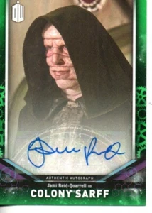 Dr Who SIGNATURE Auto Card No.DWA-JRQ Jami Reid Quarrell "Colony Sarff" 27/50 - Picture 1 of 2