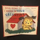 Vtg Valentine Day Greeting Card Angry Puppy Dog-Gone-It I Want To Be R Valentine