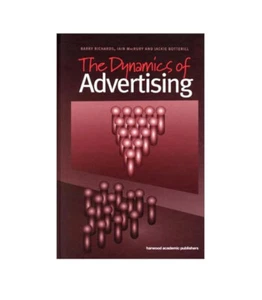 Dynamics of Advertising by Jackie Botterill, Iain MacRury and Barry Richards (20 - Picture 1 of 1