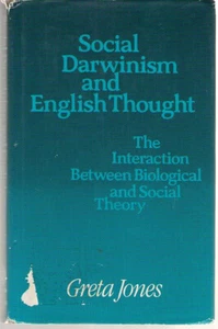 SOCIAL DARWINISM & ENGLISH THOUGHT First ed Biological & Social Theory HC DJ - Picture 1 of 1