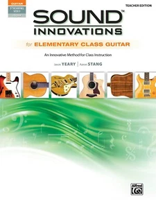 Sound Innovations For Elementary Class Guitar Teacher Edition Libro NUOVO! - Foto 1 di 1