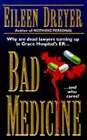 Bad Medicine by Eileen Dreyer: Used