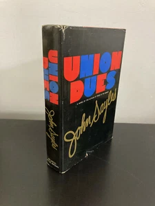 John Sayles UNION DUES Atlantic Monthly Books 1977 1st Ed Hardcover Signed - Picture 1 of 9