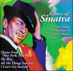 Gary Motley, Solo Piano Stylings CD Echoes of Frank Sinatra - Intersound 3716 - Picture 1 of 2