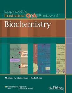 Lippincott's Illustrated Q&A Review of Biochemistry by Michael A. Lieberman (Eng