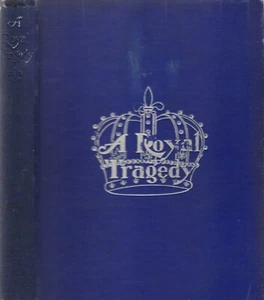 A ROYAL TRAGEDY; WHEN KINGS AND SAVAGES RULED BY WILDER, 1910, MAINE NOVEL - Bild 1 von 1