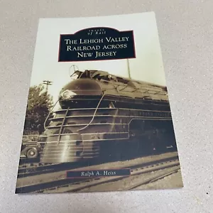 Images of Rail Ser.: The Lehigh Valley Railroad Across New Jersey (2009,... - Imagen 1 de 4
