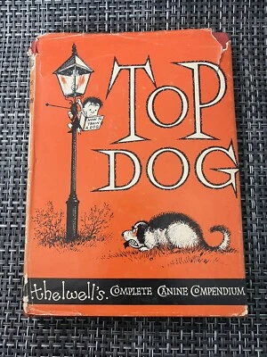 1964 US 1st THELWELL's Top Dog Complete Canine Compendium Humor Cartoons HCDJ - Image 1 of 4
