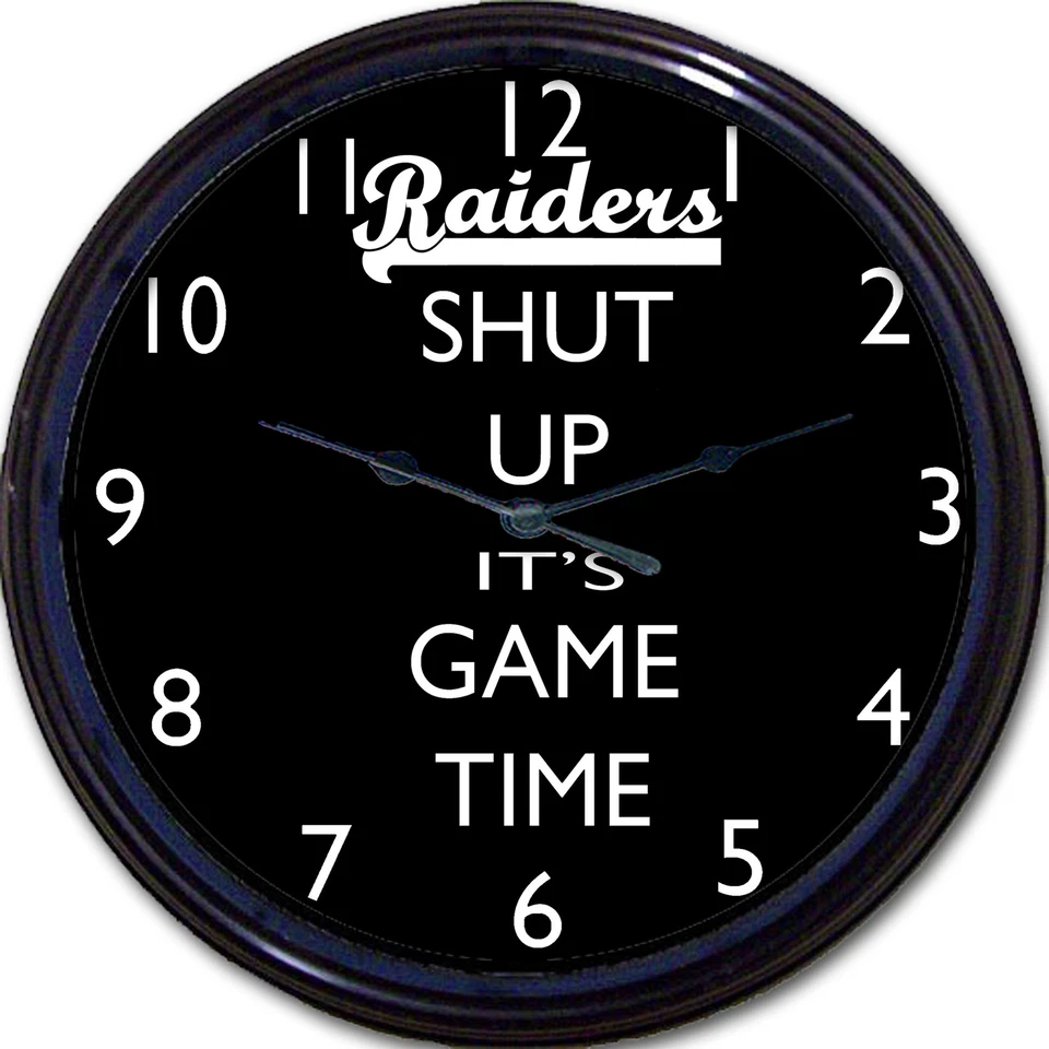Oakland Raiders Football Shut Up It's Game Time Wall Clock NFL Man Cave New 10" - Image 1 of 1