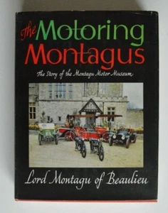 The Motoring Montagus by Lord Montagu de Beaulieu 1959 Edition SIGNED by author - Photo 1 sur 3