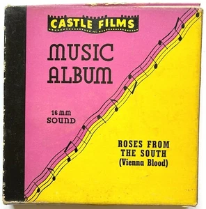 CASTLE FILMS MUSICAL ALBUM 16mm SOUND ROSES FROM THE SOUTH VIENNA BLOOD 7" REEL - Picture 1 of 3