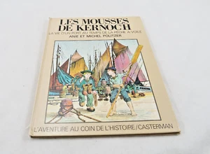 Les Mousses de Kernoc'h La vie d'un port pêche à voile Politzer CASTERMAN 1979 - Imagen 1 de 5