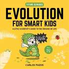 Carlos Pazos Evolution for Smart Kids (Kartonbuch) Future Geniuses