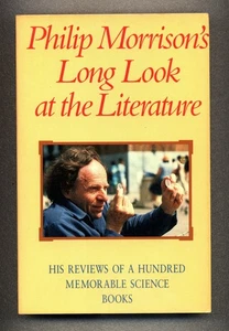 Philip Morrison's Long Look at the Literature - One Hundred Book Reviews - Picture 1 of 4