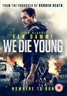 We Die Young DVD (2019) Jean-Claude Van Damme, Geller (DIR) cert 15 Great Value