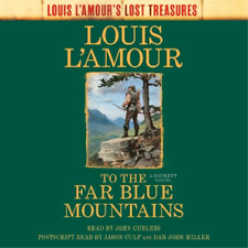Louis L'Amour To the Far Blue Mountains (Louis L'Amour's Lost Treasures) (CD)