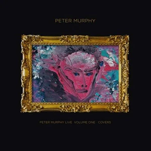 Peter Murphy Peter Live: Covers - Volume 1 (Vinyl) - Picture 1 of 2