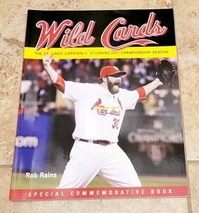 Wild Cards: St Louis Cardinals' Stunning 2011 Championship Season By Rob Rains - Picture 1 of 4