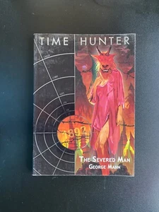 Time Hunter : The Severed Man by George Mann (Doctor Who Spinoff) - Picture 1 of 6