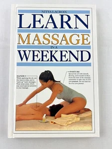 Learn Massage in a Weekend by Nitya Lacroix (1992, Hardcover) - Imagen 1 de 8