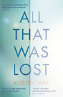 All That Was Lost, May, Alison, Good Condition, ISBN 9781787198753