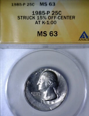 1985 ERROR OFF CENTER ANACS MS63 Washington Quarter NICE CH BU O/C Coin  NR - Image 1 of 4