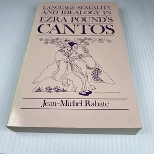 Language, Sexuality, And Idealogy In Ezra Pound’s Cantos (Jean-Michel Rabaté) - Picture 1 of 7