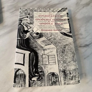 The Foundations of Modern Science in the Middle Ages Edward Grant - Imagen 1 de 3