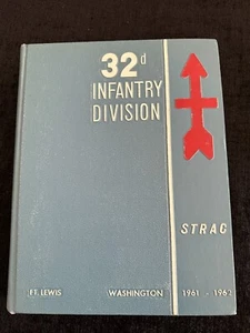 1961 1962 32nd Infantry Division Ft. Lewis, Washington Yearbook STRAC - Picture 1 of 10