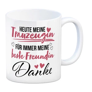 Trauzeugin Kaffeebecher mit Spruch Heute Trauzeugin ewig beste Freundin - Bild 1 von 6