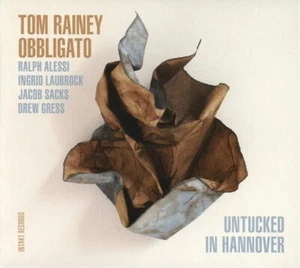 Tom Rainey Obbligato Untucked in Hannover (CD) Album - Bild 1 von 1